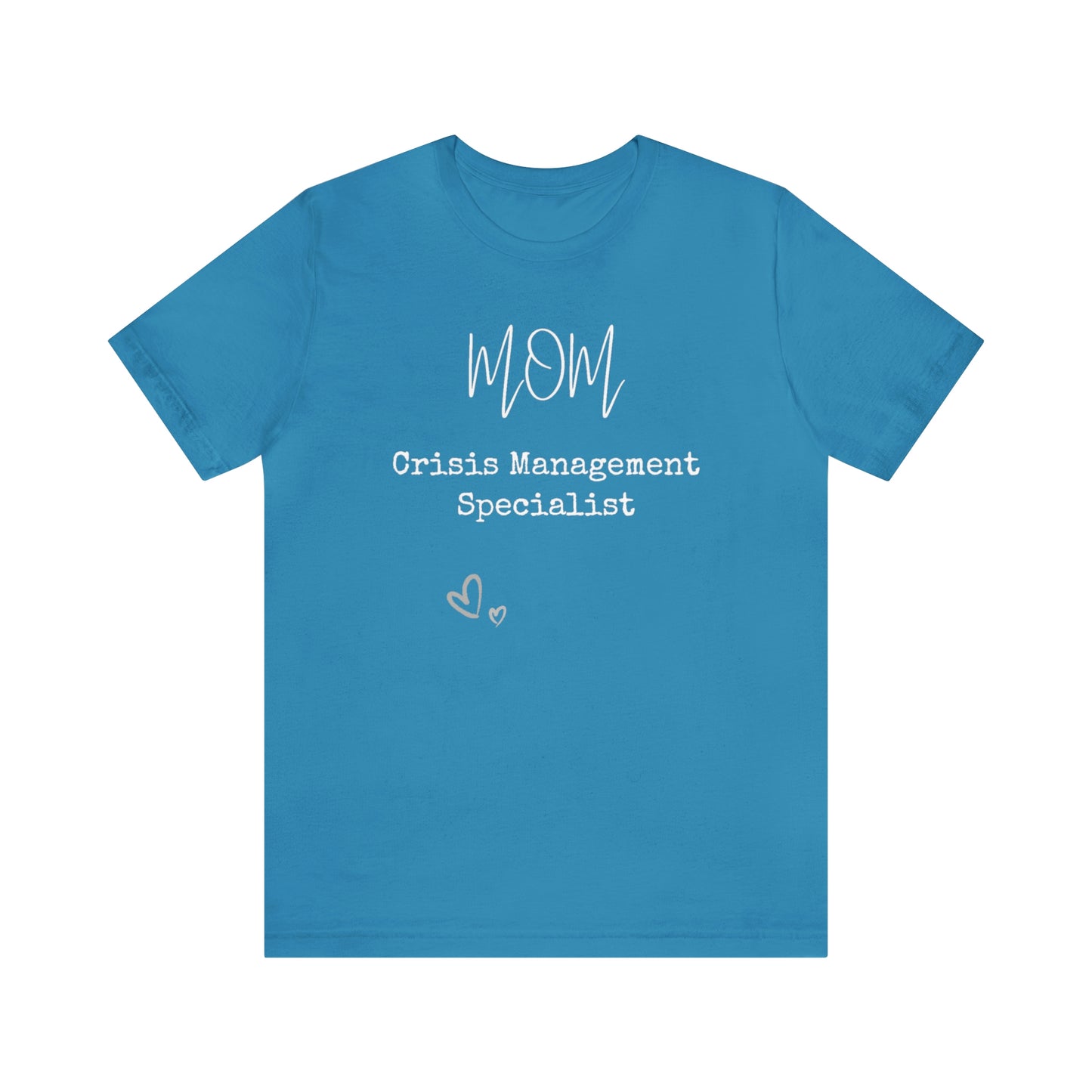 Mom Crisis Management Tshirt-Unisex Jersey Short Sleeve Tee