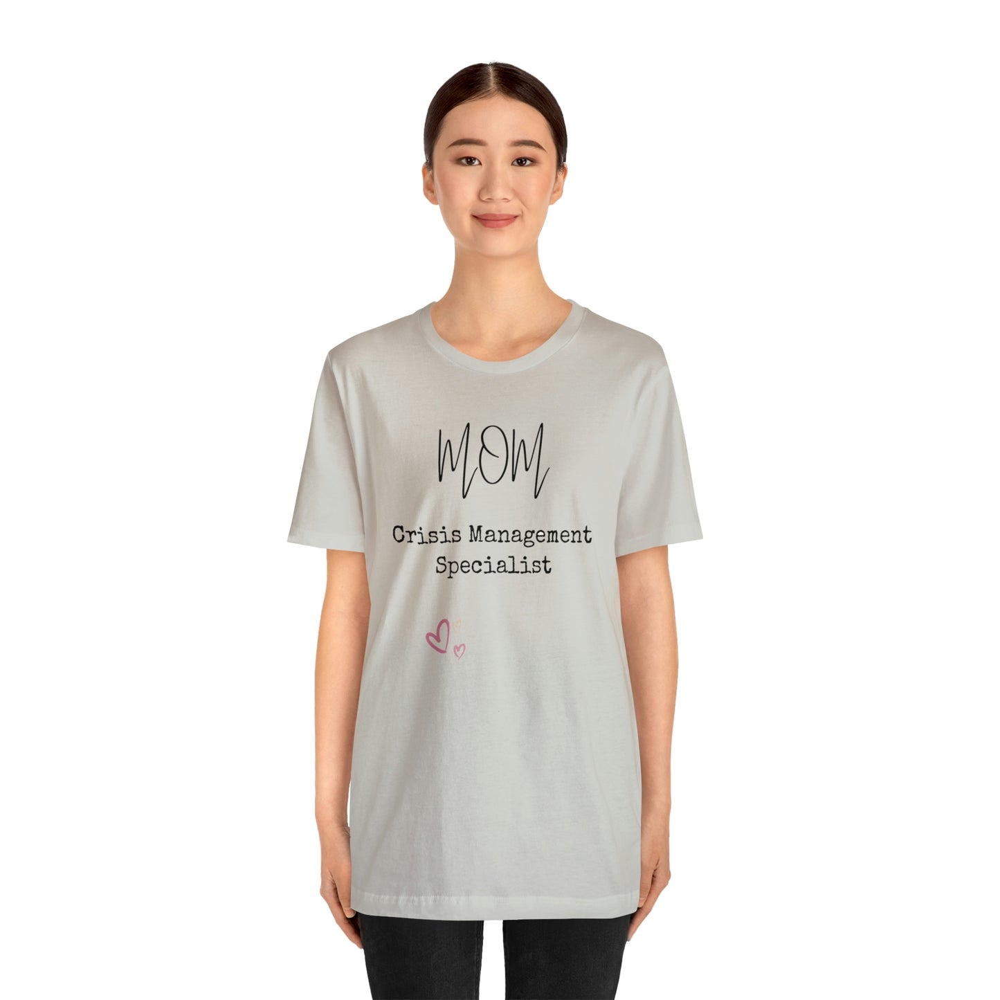 Mom Crisis Management Tshirt-Unisex Jersey Short Sleeve Tee