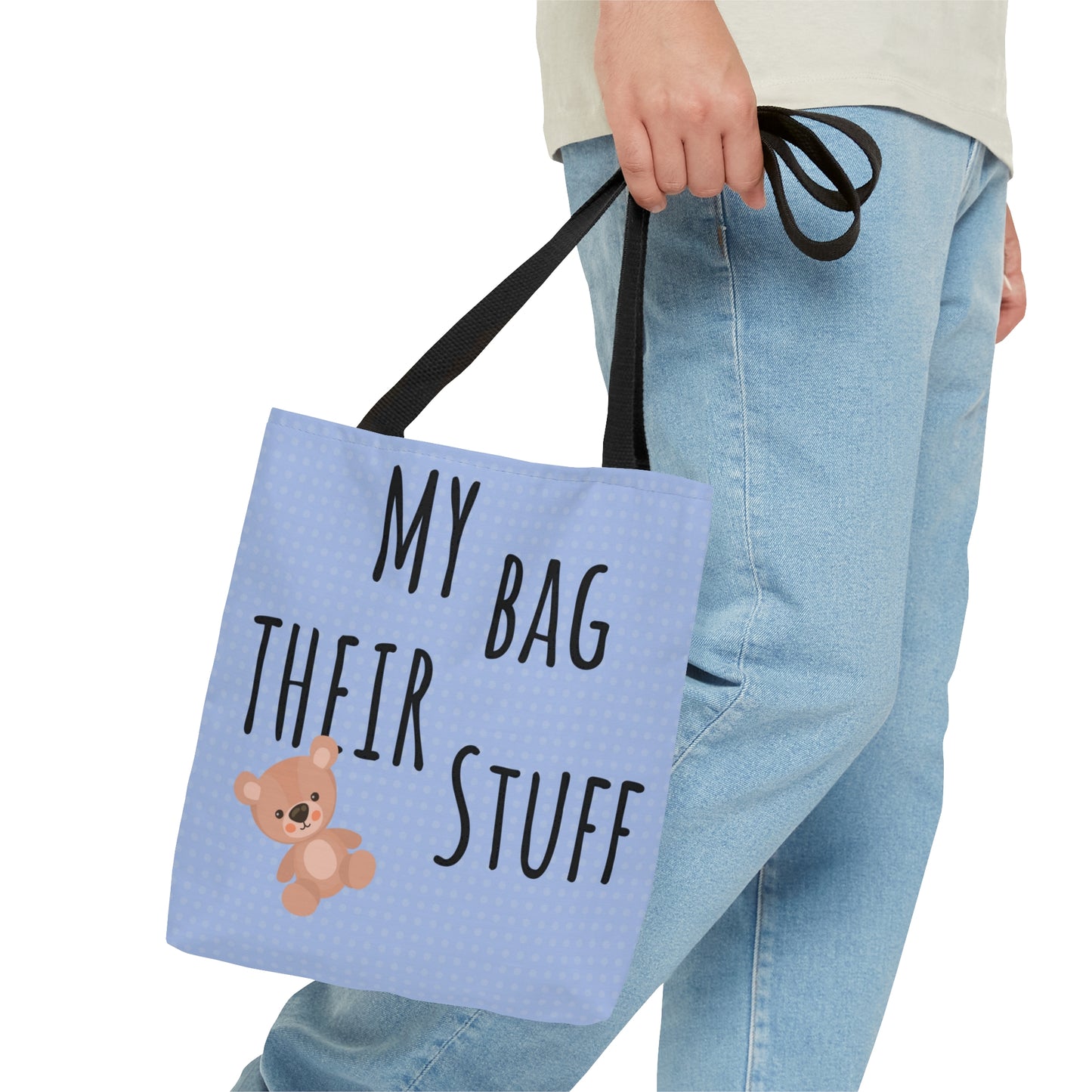 Mommy Bag- My Bag Their Stuff Tote Bag