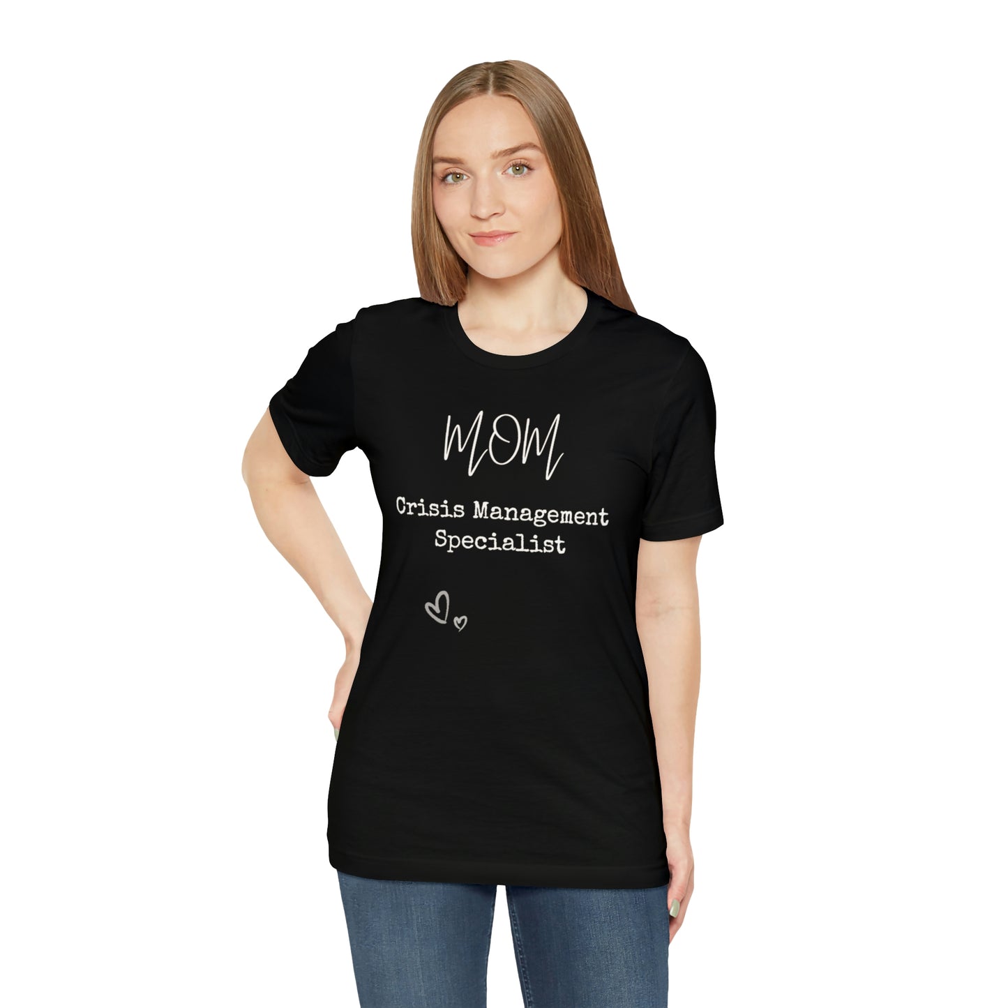 Mom Crisis Management Tshirt-Unisex Jersey Short Sleeve Tee